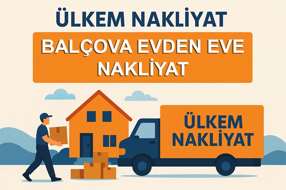 Balçova Evden Eve Nakliyat